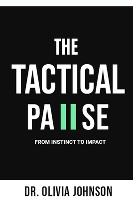 The Tactical Pause B0FN24PKJM Book Cover