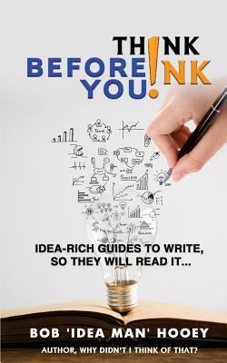 Think Before You INK!: Idea-rich writing succes... 1544922981 Book Cover