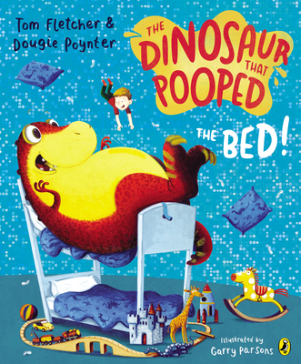 The Dinosaur That Pooped The Bed 1782951792 Book Cover