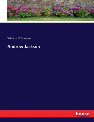 Andrew Jackson 3348081300 Book Cover