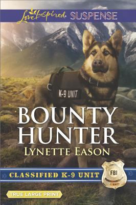 Bounty Hunter (Classified K-9 Unit, 4) 0373216262 Book Cover