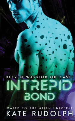 Intrepid Bond: Mated to the Alien Universe 1953748635 Book Cover