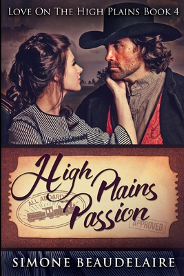 High Plains Passion: Large Print Edition [Large Print] 1034435698 Book Cover