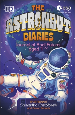 The Astronaut Diaries 0241683815 Book Cover