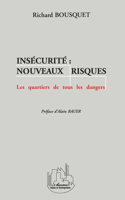 Insécurité: Nouveaux Risques [French] 273847389X Book Cover