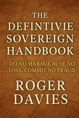 The Definitive Sovereign Handbook: Do No Harm, ... B0FT6K2FRQ Book Cover