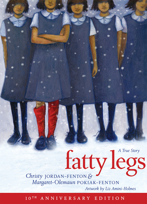 Fatty Legs (10th Anniversary Edition) 1773213504 Book Cover