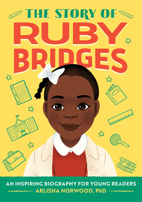 The Story of Ruby Bridges: An Inspiring Biograp... 1648765394 Book Cover