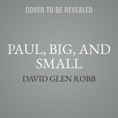 Paul, Big, and Small 1982697334 Book Cover