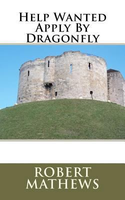 Help Wanted Apply By Dragonfly 146794971X Book Cover