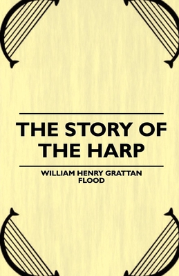 The Story of the Harp 1445508435 Book Cover