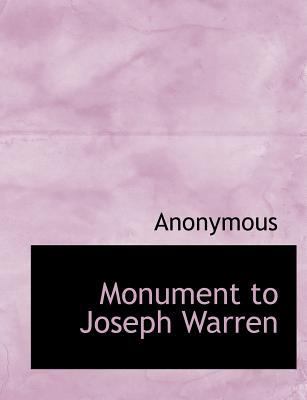 Monument to Joseph Warren [Large Print] 1115343378 Book Cover