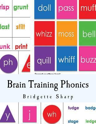 Brain Training Phonics: A Whole Brain Approach ... 1540397971 Book Cover