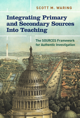 Integrating Primary and Secondary Sources Into ... 0807764647 Book Cover