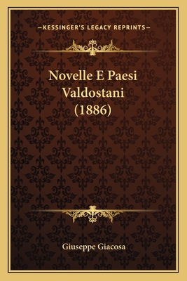 Novelle E Paesi Valdostani (1886) [Italian] 1167641884 Book Cover