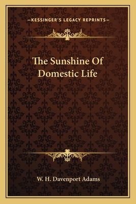 The Sunshine Of Domestic Life 1163612790 Book Cover