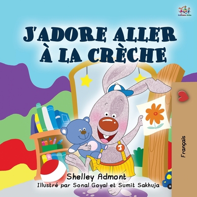 I Love to Go to Daycare (French Book for Children) [French] 1525933450 Book Cover