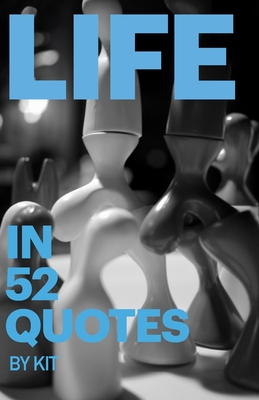 Life in 52 Quotes B0CCCSSJ27 Book Cover