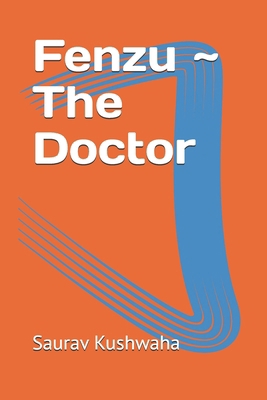 Fenzu The Doctor B0F42KTP42 Book Cover