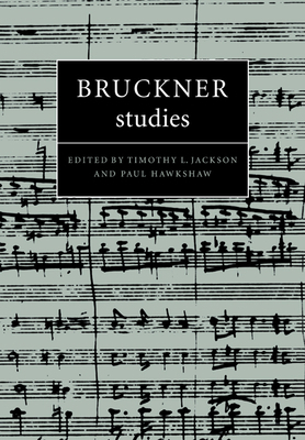 Bruckner Studies 0521046068 Book Cover