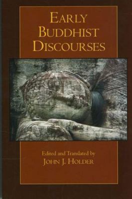 Early Buddhist Discourses (Hackett Classics) B001RPZYTE Book Cover