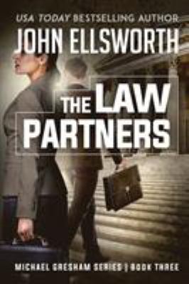 The Law Partners: Michael Gresham Legal Thrille... 0578576422 Book Cover