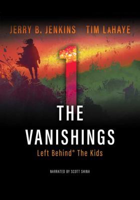 VANISHINGS: LEFT BEHIND THE KIDS #1 1402504802 Book Cover