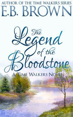 The Legend of the Bloodstone 0989305325 Book Cover