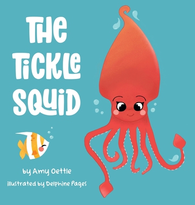 The Tickle Squid 173507781X Book Cover