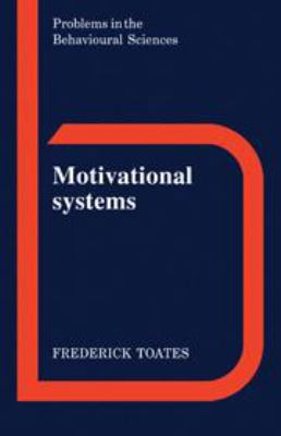 Motivational Systems (Problems in the Behaviour... 0521268540 Book Cover