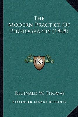 The Modern Practice Of Photography (1868) 1163882011 Book Cover