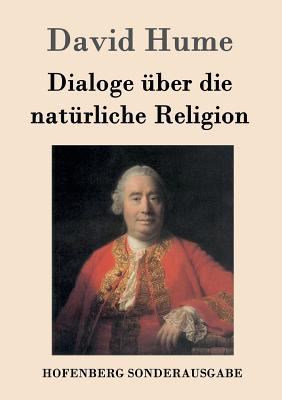 Dialoge über die natürliche Religion [German] 3843052670 Book Cover