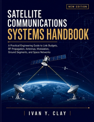 Satellite Communications Systems Handbook: A Pr... B0HH9L5SCT Book Cover