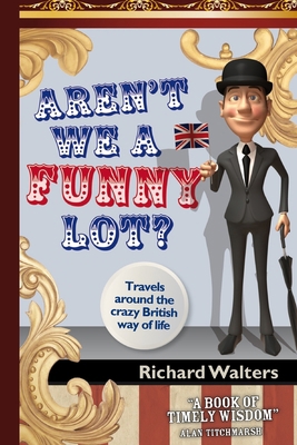 Aren't We a Funny Lot? 1714086259 Book Cover