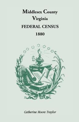Federal Census 1880 Middlesex County, Virginia 0788446991 Book Cover
