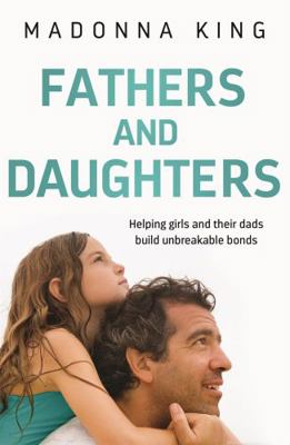 Fathers and Daughters: Helping girls and their ... 147226746X Book Cover