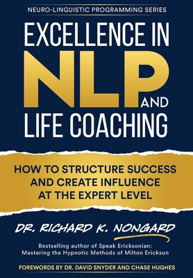 Excellence in NLP and Life Coaching: How to Str... 173446786X Book Cover
