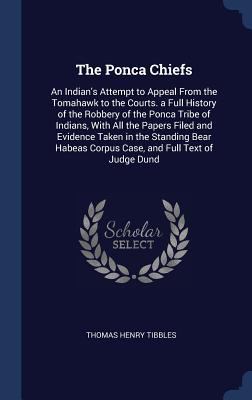 The Ponca Chiefs: An Indian's Attempt to Appeal... 129687513X Book Cover