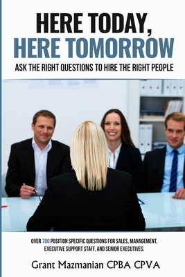 Here Today Here Tomorrow: Ask the Right Intervi... 1530625688 Book Cover