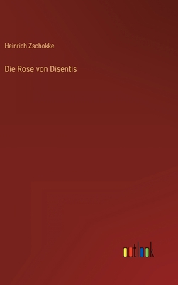 Die Rose von Disentis [German] 3368272217 Book Cover