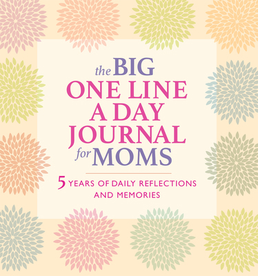 The Big One Line a Day Journal for Moms: 5 Year... 1685396968 Book Cover