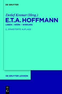 E. T. A. Hoffmann: Leben-Werk-Wirkung [German] 3110229994 Book Cover