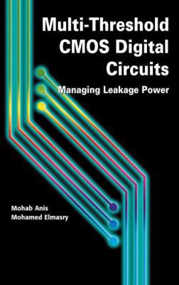 Multi-Threshold CMOS Digital Circuits: Managing... 1461350530 Book Cover