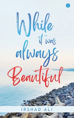 While It Was Always Beautiful B0C678QMP2 Book Cover