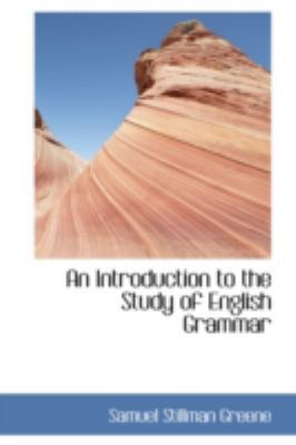 An Introduction to the Study of English Grammar 110329041X Book Cover