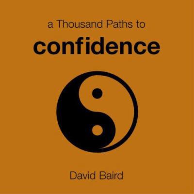 A Thousand Paths to Confidence 1846012066 Book Cover