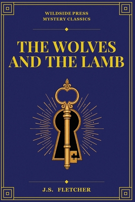 The Wolves and the Lamb 1667669265 Book Cover
