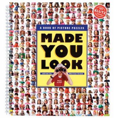 Made You Look: A Book of Picture Puzzles 1570548943 Book Cover