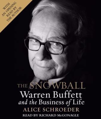 The Snowball: Warren Buffett and the Business o... 0739334069 Book Cover