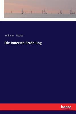 Die Innerste Erzählung [German] 3337360750 Book Cover